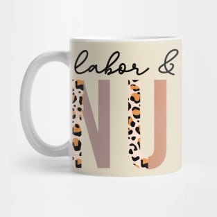 Labor And Delivery Nurse Mug